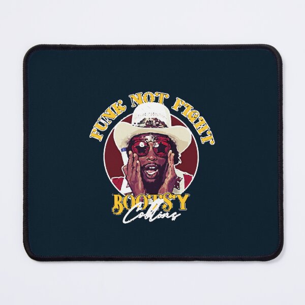 Item preview, bootsy funk not fight designed and sold by GwynJohnsonzx.