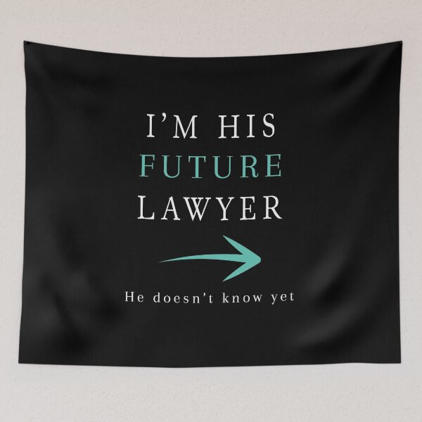 Item preview, I'm His Future Lawyer designed and sold by AdiApparel.