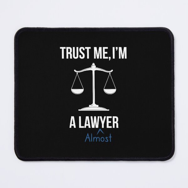 Item preview, Trust me, I'm Almost a Lawyer designed and sold by AdiApparel.