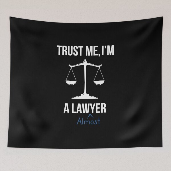 Item preview, Trust me, I'm Almost a Lawyer designed and sold by AdiApparel.