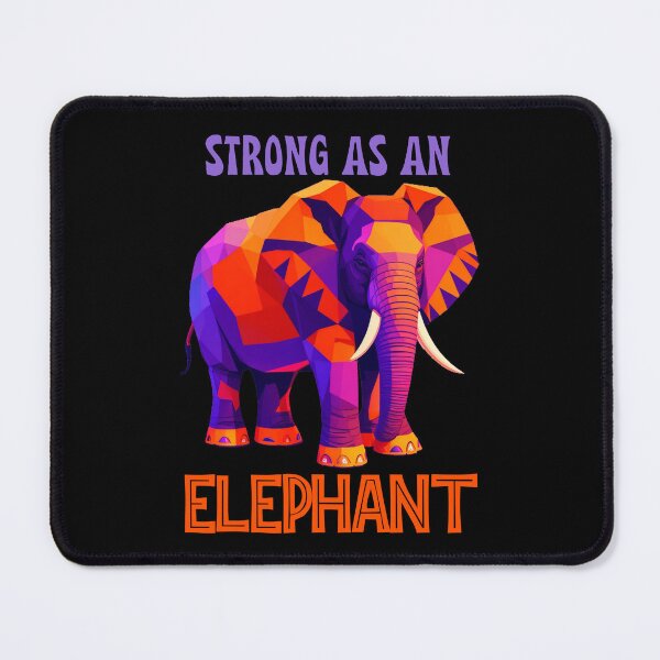 Item preview, Strong as an Elephant: Unleash Your Mighty Power Merch designed and sold by AstroBeastCo.