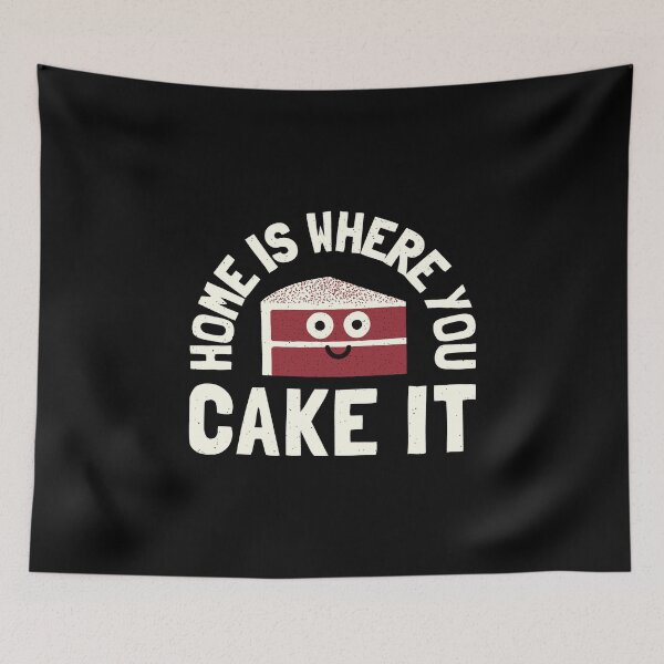 Item preview, Home Is Where You Cake It - Red Velvet Cake designed and sold by TomThornton.