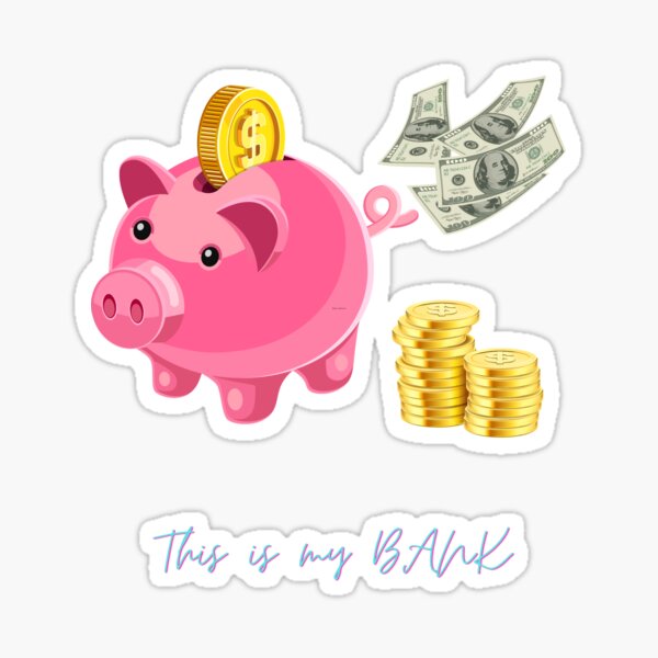 Item preview, Piggy bank is my bank designed and sold by Kwiatushilu.