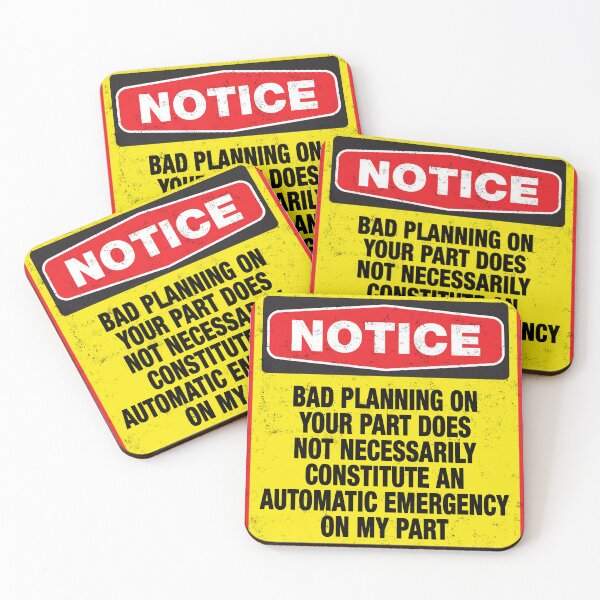 Item preview, Bad Planning - Procrastination Emergency Sign designed and sold by -Koleidescope.