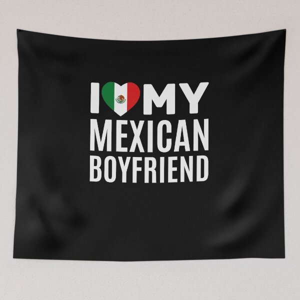 Item preview, I Love My Mexican Boyfriend designed and sold by AdiApparel.