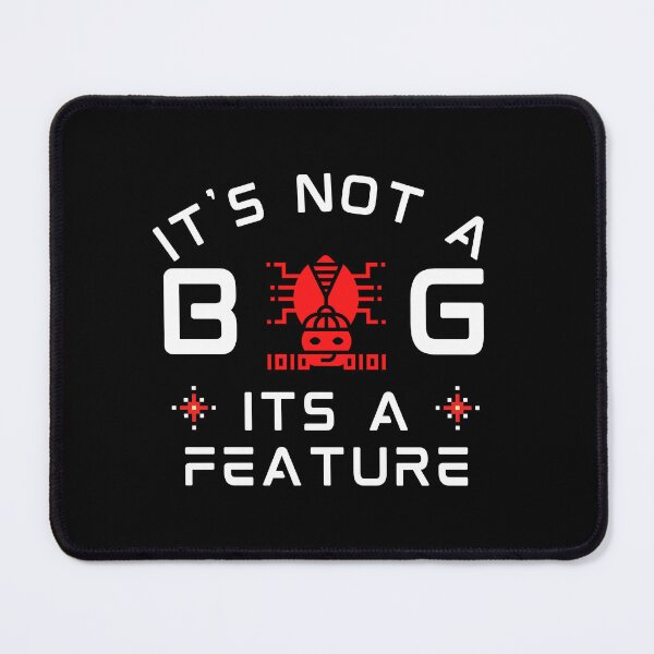Item preview, Its Not A Bug But A Feature Funny Coding designed and sold by onthemovedesign.