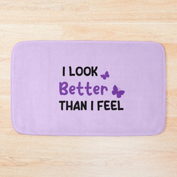 Item preview, I look better than i feel designed and sold by scientiafemina.