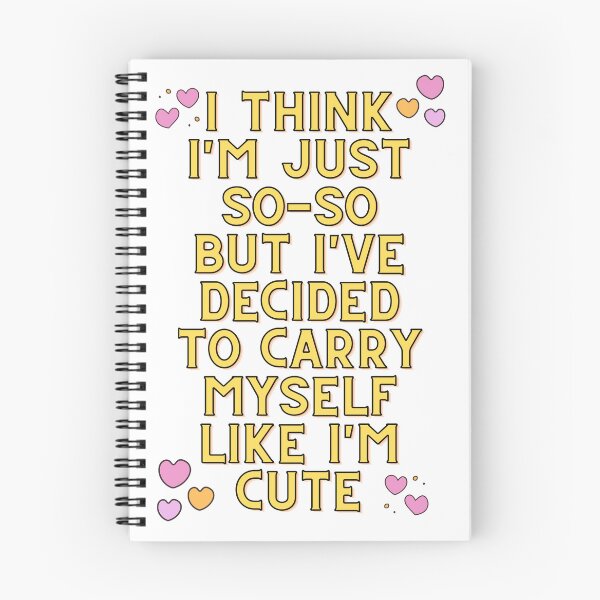 Item preview, i've decided to carry myself like i'm cute designed and sold by Absurd Absurdities.