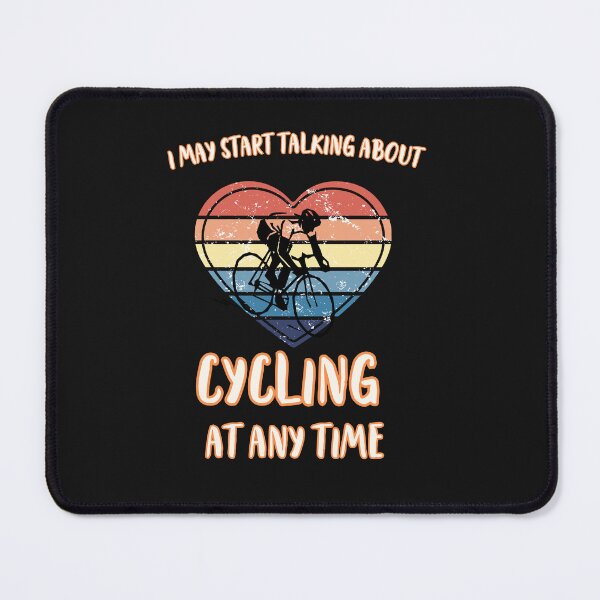 Item preview, I MAY START TALKING ABOUT CYCLING AT ANY TIME -Funny Cycling Quote designed and sold by unique things.