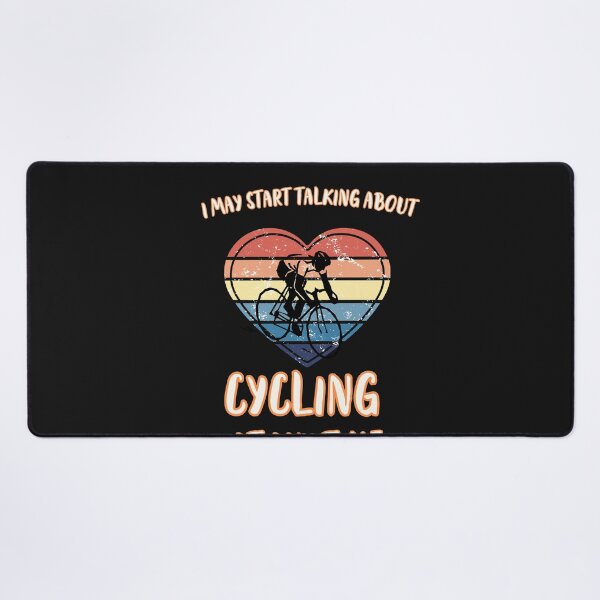 Item preview, I MAY START TALKING ABOUT CYCLING AT ANY TIME -Funny Cycling Quote designed and sold by unique things.