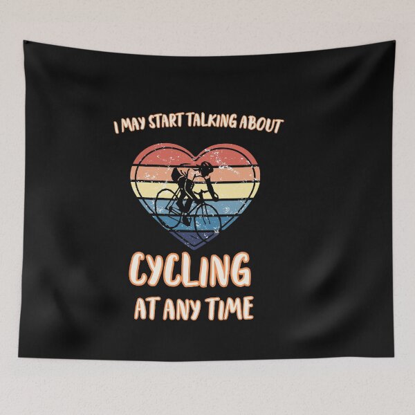 Item preview, I MAY START TALKING ABOUT CYCLING AT ANY TIME -Funny Cycling Quote designed and sold by unique things.