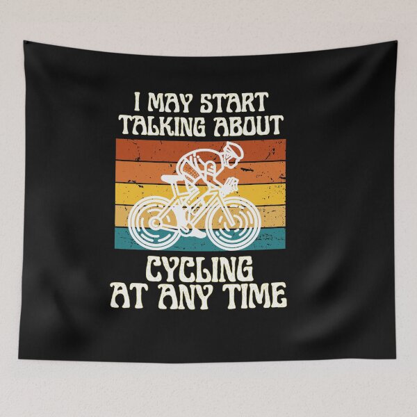 Item preview,  I MAY START TALKING ABOUT CYCLING AT ANY TIME -Funny Cycling Quote designed and sold by unique things.