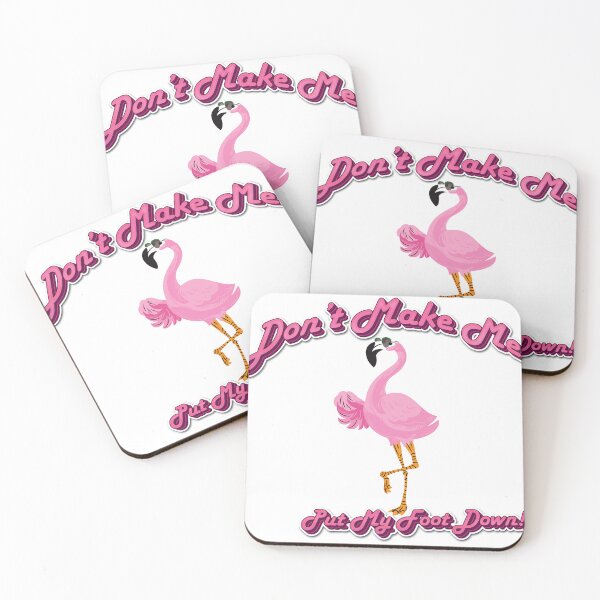 Item preview, Don't Make Me Put My Foot Down - Flamingo edition designed and sold by Blackvladimir.