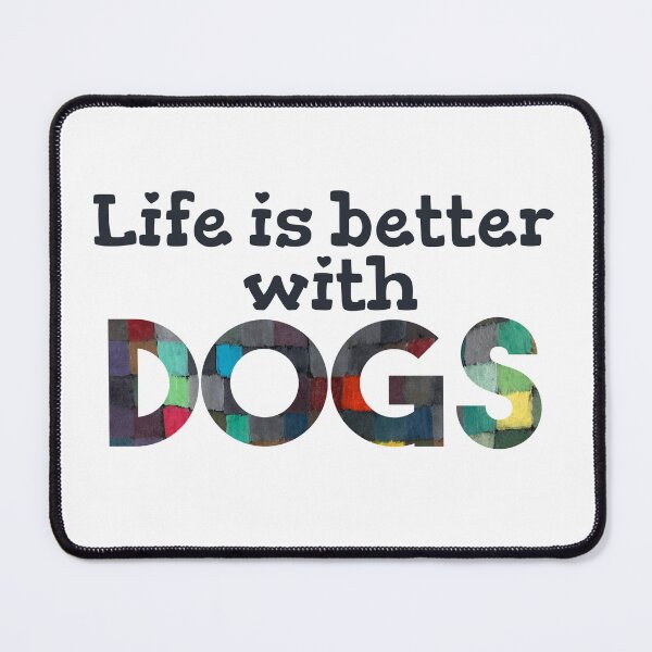 Item preview, Life Is Better With Dogs designed and sold by heartsake.