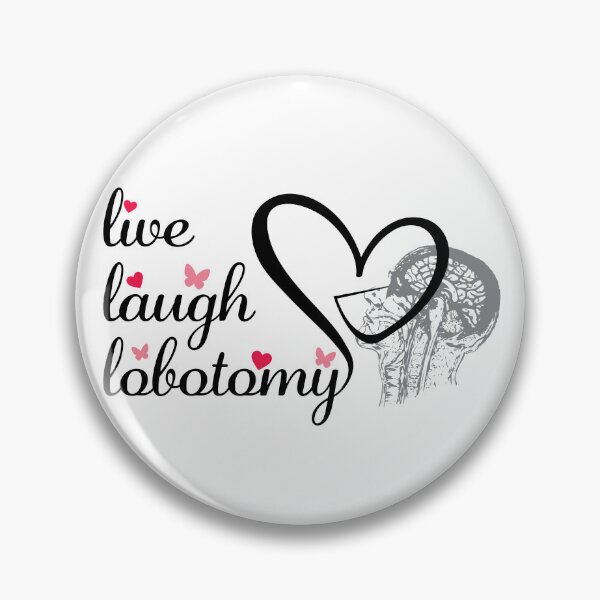 Item preview, Live Laugh Lobotomy designed and sold by Kevandrew.