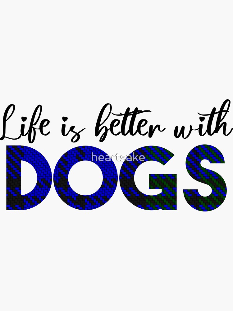 Thumbnail 3 of 3, Sticker, Life Is Better With Dogs designed and sold by heartsake.