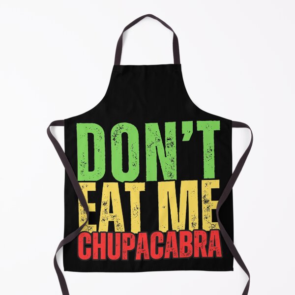 Item preview, Don't Eat Me Chupacabra: Discover the Funny and Terrifying World of the Legendary Goat Sucker! designed and sold by Drzamag.