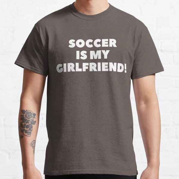 soccer girlfriend shirts