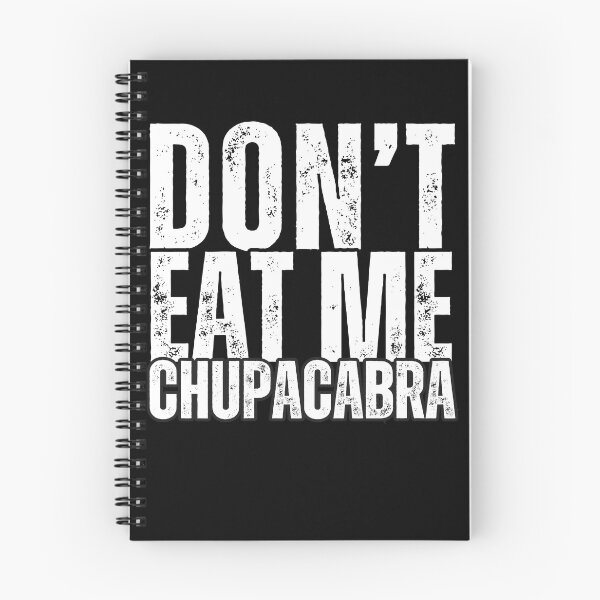 Item preview, Don't Eat Me Chupacabra: Discover the Funny and Terrifying World of the Legendary Goat Sucker! designed and sold by Drzamag.