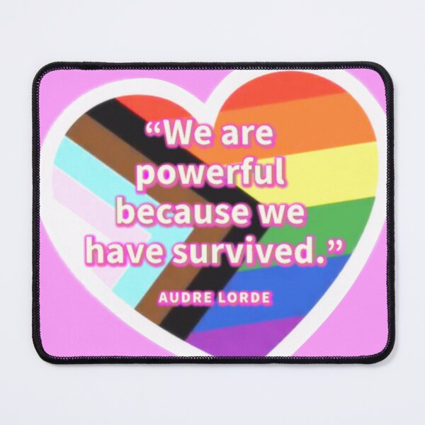 Item preview, Lorde Quote: We are poweerful because we have survived designed and sold by IAmUU.