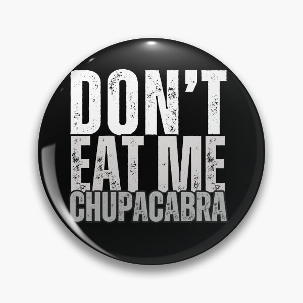 Item preview, Don't Eat Me Chupacabra: Discover the Funny and Terrifying World of the Legendary Goat Sucker! designed and sold by Drzamag.