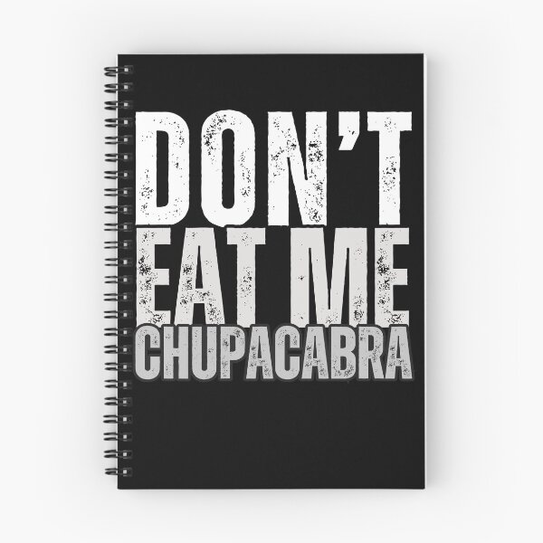 Item preview, Don't Eat Me Chupacabra: Discover the Funny and Terrifying World of the Legendary Goat Sucker! designed and sold by Drzamag.