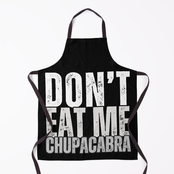 Item preview, Don't Eat Me Chupacabra: Discover the Funny and Terrifying World of the Legendary Goat Sucker! designed and sold by Drzamag.