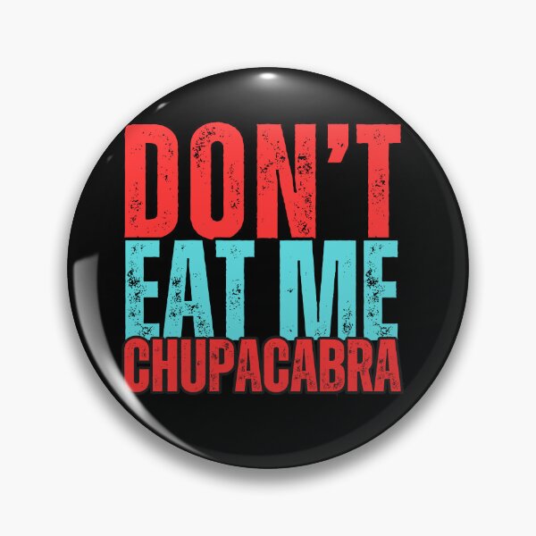 Item preview, Don't Eat Me Chupacabra: Discover the Funny and Terrifying World of the Legendary Goat Sucker! designed and sold by Drzamag.