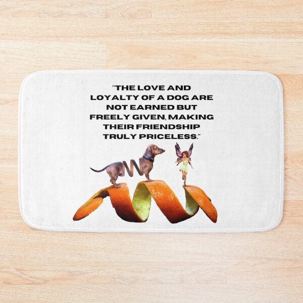 Item preview, "The love and loyalty of a dog are not earned but freely given, making their friendship truly priceless." designed and sold by pedroserpa.