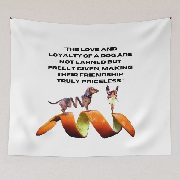 Item preview, "The love and loyalty of a dog are not earned but freely given, making their friendship truly priceless." designed and sold by pedroserpa.