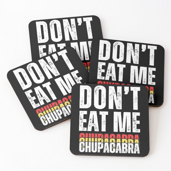 Item preview, Don't Eat Me Chupacabra: Discover the Funny and Terrifying World of the Legendary Goat Sucker! designed and sold by Drzamag.