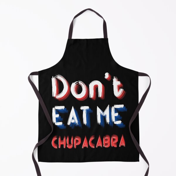 Item preview, Don't Eat Me Chupacabra: Discover the Funny and Terrifying World of the Legendary Goat Sucker! designed and sold by Drzamag.