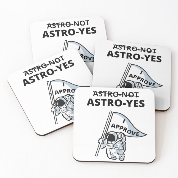 Item preview, Seal of Approval | I Approve | "Astro-Not Astro-Yes" designed and sold by Fun-N-Cool-Tees.