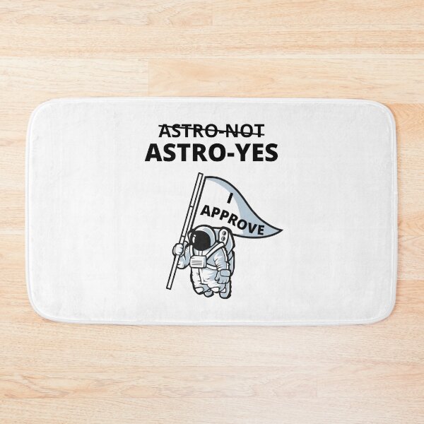 Item preview, Seal of Approval | I Approve | "Astro-Not Astro-Yes" designed and sold by Fun-N-Cool-Tees.