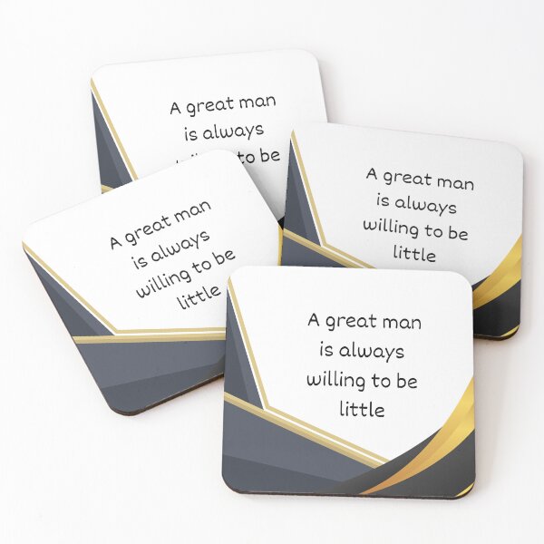 Item preview, A Great Man Is Always Willing To Be Little: Positive Life Quotes  designed and sold by BasmalaSubhani.