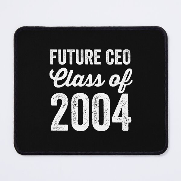 Item preview, Fuuny Back to School Future CEO: Class of 2004 designed and sold by anass002.