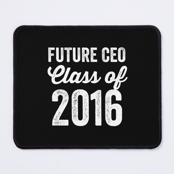 Item preview, Fuuny Back to School Future CEO: Class of 2016 designed and sold by anass002.