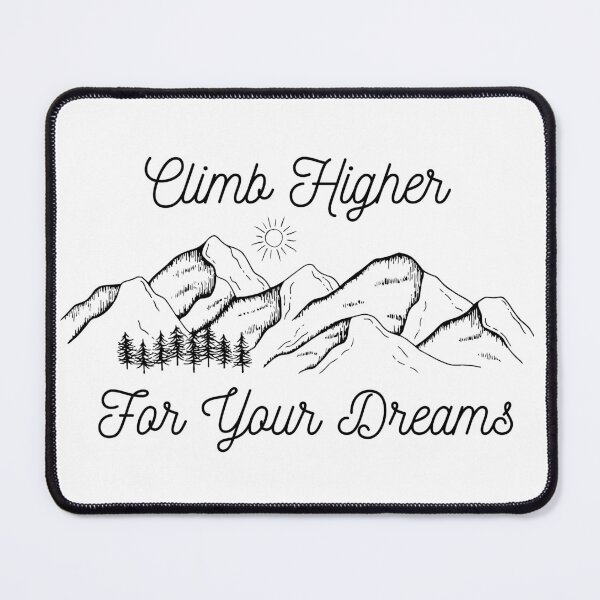 Item preview, Climb higher for your dreams designed and sold by Parsivalart.
