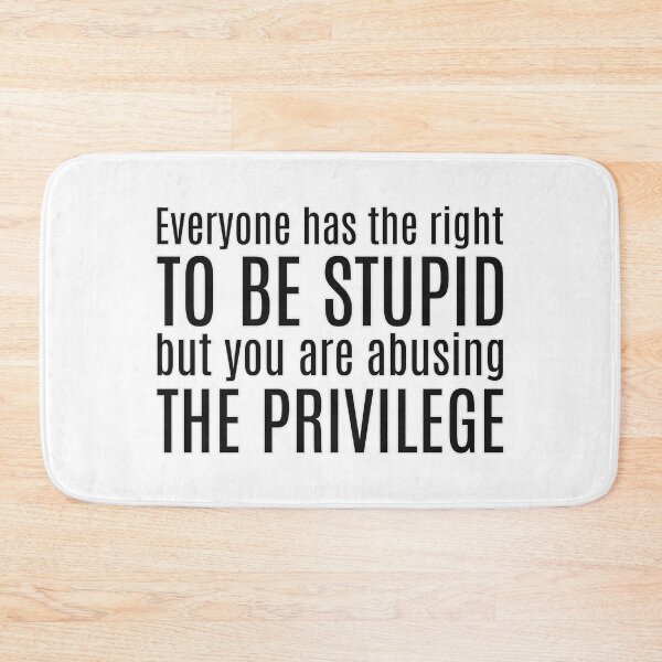 Item preview, Everyone has the right to be stupid, but you're abusing the privilege designed and sold by wonderxwander.