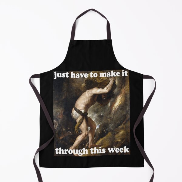 Item preview, Just Have To Make It Through This Week - Sisyphus, Greek Mythology, Meme designed and sold by SpaceDogLaika.