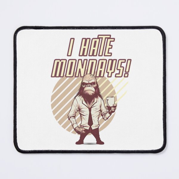 Item preview, Angry Monkey with a Cup of Coffee: I Hate Mondays Design designed and sold by CinEmmaDesign.