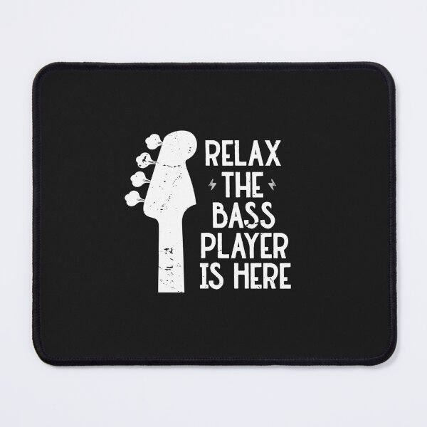 Item preview, Relax The Bass Player Is Here Funny Music designed and sold by SOUFIANE1991.