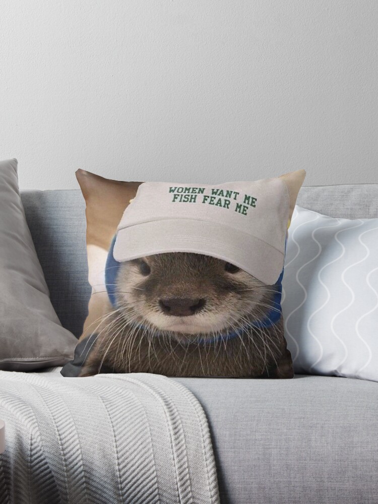 Women want me, fish fear me otter | Pillow