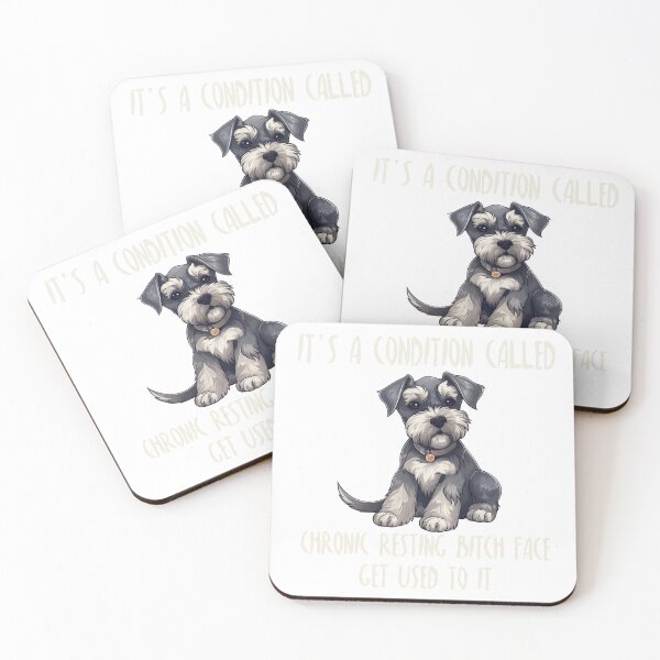 Item preview, It's A Condition Called Chronic Resting Bitch Face Get Used To It - Cute Serious Mini Schnauzer designed and sold by GVRDesign.