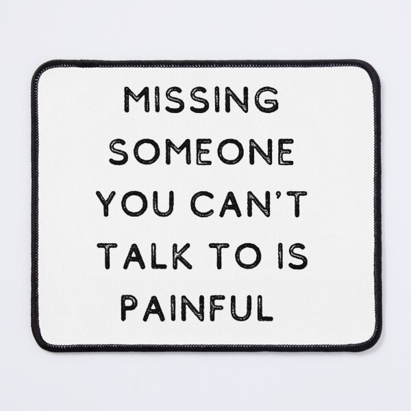 Item preview, Missing someone you can't talk to is painful designed and sold by Magic-almix.