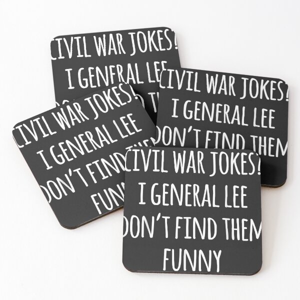 Item preview, Civil War Jokes I General Lee Don't Find Them Funny  designed and sold by LillieWCowans.
