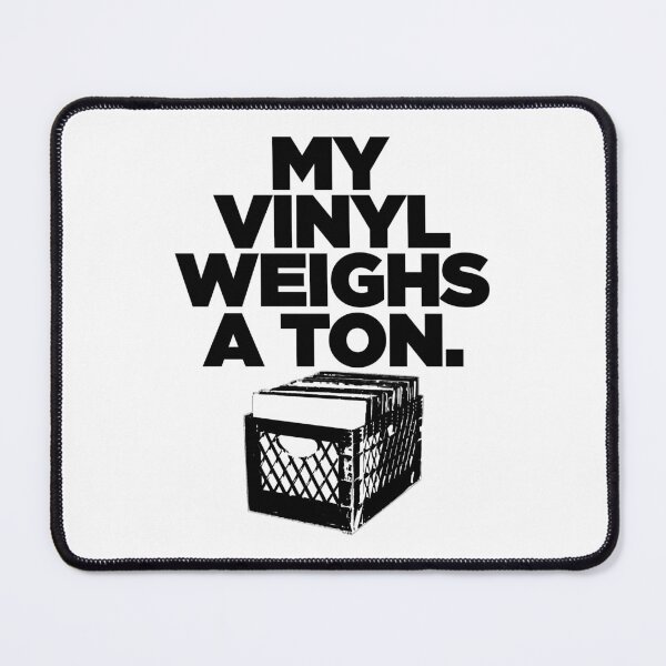 Item preview, My Vinyl Weighs A Ton designed and sold by Tee4Daily.