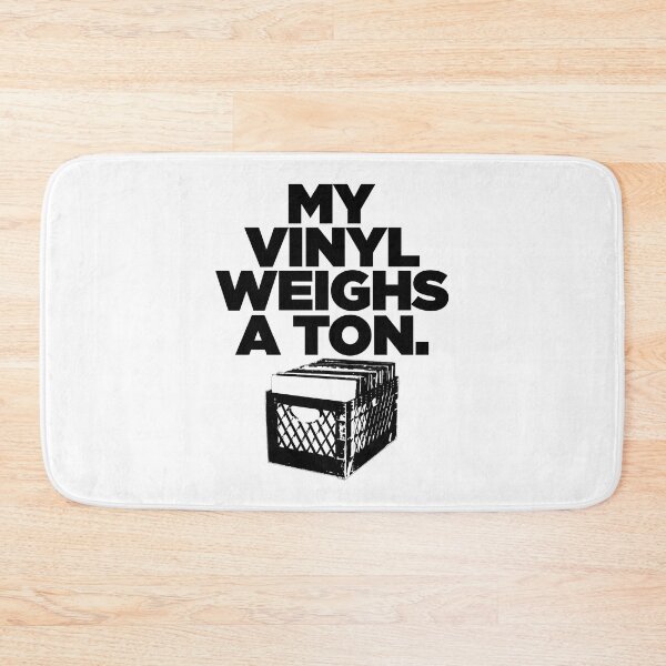 Item preview, My Vinyl Weighs A Ton designed and sold by Tee4Daily.
