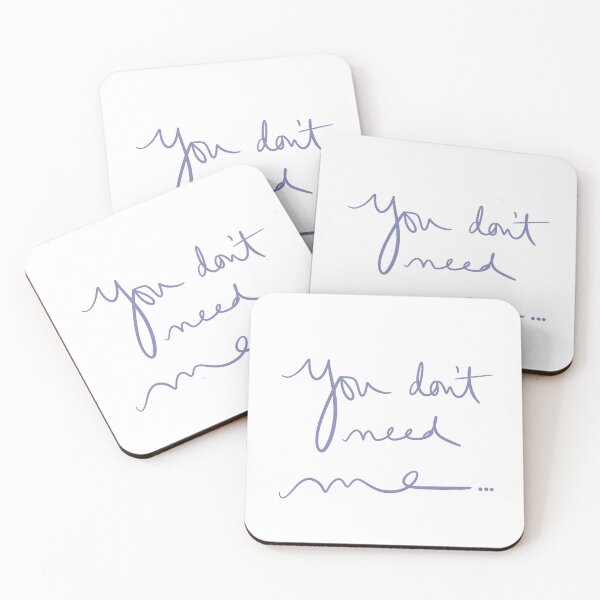 Item preview, You Don’t Need Me… designed and sold by abeink.