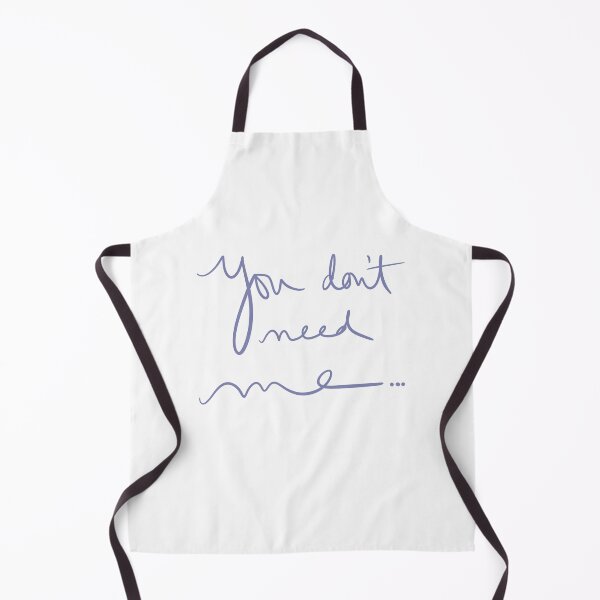Item preview, You Don’t Need Me… designed and sold by abeink.